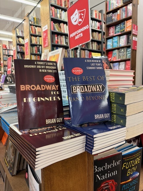 Signed copies of Broadway for Beginners and The Best of Broadway (and Beyond) on display in the Performing Arts section at Strand Book Store